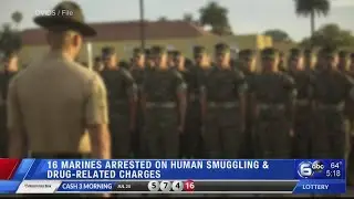 16 Marines arrested in migrant smuggling investigation