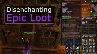 WoW Classic - Disenchanting Epic Loot - AQ release
