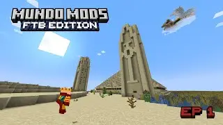 Mundo mods FTB edition EP 1: Desde las pirámides hasta las mazmorras...