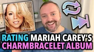 Rating Mariah Carey's Charmbracelet Album (Mariah Carey Album Review)