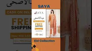 Saya | Eid Collection | KonJae Peshawar | 2023