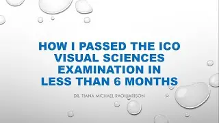 How I passed the ICO Visual Sciences Exam in less than 6 months
