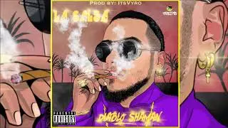 Diablo Shaman 👺 - La Salsa (Prod by: ItsVyro) #TrapLatino 🇨🇴