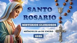 SANTO ROSARIO A LA VIRGEN MARÍA HOY MIÉRCOLES 28 DE ENERO 2026 📿🕊️🕯️#santorosario #rosario #fe