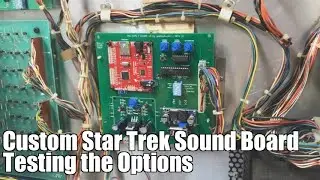 Bally AS-2518-32 Star Trek Pinball Custom Sound Board #3: Testing the Options