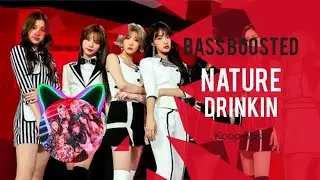 [BASS BOOSTED] NATURE (네이처) - Drinkin