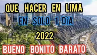 QUE HACER EN LIMA - PER&Uacute; en solo 1 d&iacute;a /que lugares conocer / con poco presupuesto / 2022