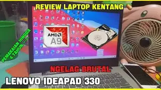 Review Lenovo Ideapad 330 AMD A9 Di Tahun 2025 - Review Gadget