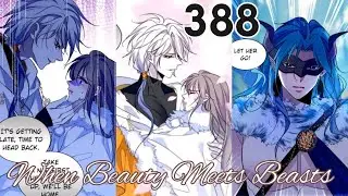 When Beauty Meets Beasts Chapter 388