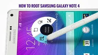 How to Root the Galaxy Note 4 ( No Loss of Data]