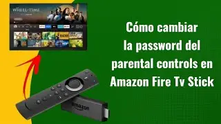 C&oacute;mo cambiar la password del parental controls en Amazon Fire Tv Stick | Espa&ntilde;ol