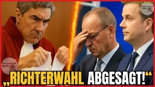 🧨Schock  BEIM BUNDESGERICHT: Richterwahl &bdquo;ABGESAGT&ldquo;! Merz und SPD im &bdquo;TAUMEL&ldquo;!