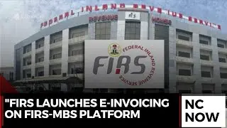 FIRS Boosts Tax Compliance: E-Invoicing Rollout on FIRS-MBS Platform