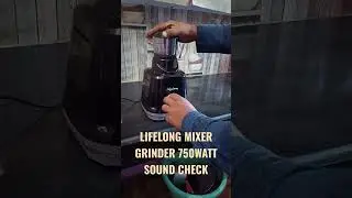 Lifelong mixer grinder sound check.#lifelong #mixergrinders #mixi