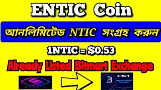 Entics Coin Mining App | NTIC Coin Already Listed Bitmart Exchange | Binance Listing Soon