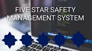 FIVE STAR SAFETY MANAGEMENT SYSTEM