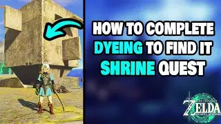 How To Complete The Dyeing To Find It Shrine Quest in Zelda Tears of the Kingdom (STEP-BY-STEP)