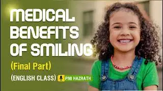 Medical benefits of Smiling.PMI Hazrath English. Final Class.