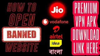 How to open JIO, Airtel, Vodafone, Idea ban and block website.