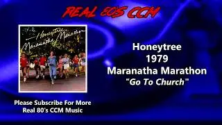 Honeytree - Go To Church