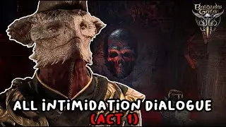 Baldur's Gate 3 All Intimidation Dialogue (Act 1)