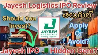 Jayesh Logistics IPO Review Telugu | Jayesh Logistics IPO - 🚛 Hidden Gem? GMP? Apply or Avoid? 