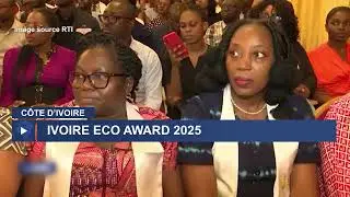 C&ocirc;te d&rsquo;Ivoire : les Ivoire Eco Awards 2025 r&eacute;compensent 10 acteurs