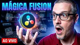 [🔴] Como Criar (Efeitos Incríveis) no Fusion DaVinci Resolve!