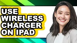 How to Use Wireless Charger on Ipad (easy Method)