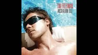 Tim Freedman - Back When We Were Beautiful
