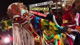 Special Night Show Reog Areka Muda | Spectacular & Energic