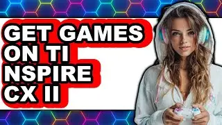 How to Get Games on Ti Nspire Cx Ii (full Guide)