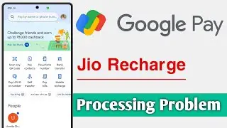 Google Pay Jio Recharge Processing Problem Solve, Gpay Recharge Processing Fixed