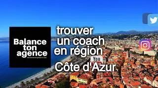 Chercher un coach en immobilier dans la r&eacute;gion C&ocirc;te d'Azur pour vendre ou louer un bien