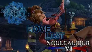 Astral Ninjutsu II v2.00 Movelist 「SOULCALIBUR™Ⅵ | VodkaVerse」