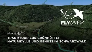 Traumtour zur Gr&uuml;nh&uuml;tte im Schwarzwald &ndash; Flyover