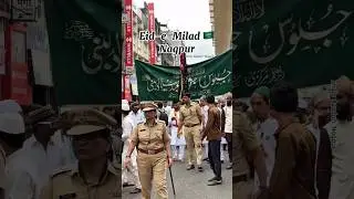 Jashne Eid Miladun Nabi Juloos Nagpur | 2025 Juloos E Miladun Nabi | Short | India Azadari Nagpur
