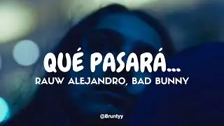 Rauw Alejandro, Bad Bunny - Qué Pasaría... (Tradução/Legendado) PT-BR
