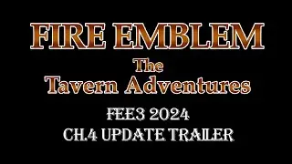 The Tavern Adventures FEE3 2024 Trailer
