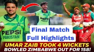 Pak Media on 😲 Umar Zaib 4 Wicket Zimbabwe u19 vs Pakistan u19 final Full Highlights Sameer Minhas