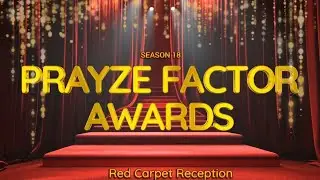 Season 18 Prayze Factor Awards Official Red Carpet Reception