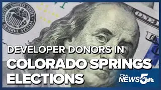 What&rsquo;s the deal with developer donors in Colorado Springs elections?