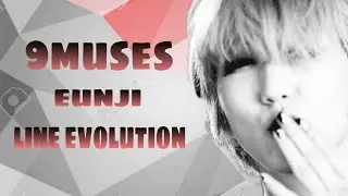 9muses line evolution (Albums) Eunji