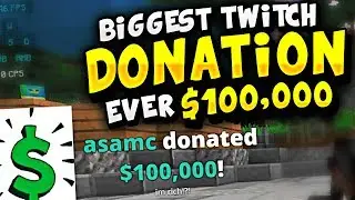 BIGGEST TWITCH DONATION EVER ($100,000+)
