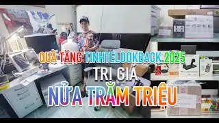 ✅ Trên tay combo quà Tinh Tế LookBack 2025 trị giá nửa trăm triệu  (7/1/2026)