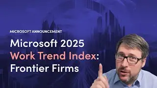Insider Takeaways | Microsoft's 2025 Work Trend Index