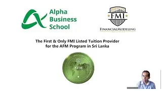 Advanced Financial Modeling Orientation - AFM Qualification - By Financial Modeling Institute (FMI)