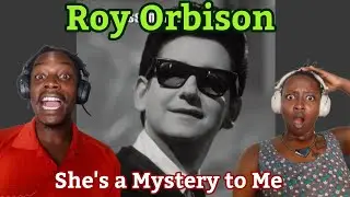 Roy Orbison - She's a Mystery to Me (Official Video) | Reaction Video