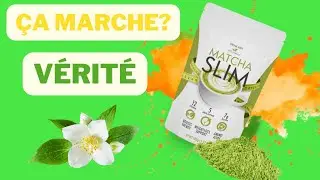 Matcha Slim [FAIRE ATTENTION] Mon exp&eacute;rience avec Matcha Slim - Avis Honn&ecirc;te