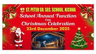 School Annual Function Cum Christmas Celebration | 23.12.2025 | KIchha